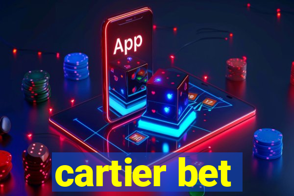 cartier bet